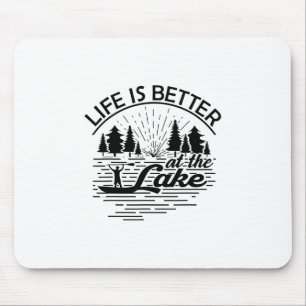 Mousepad A Vida É Melhor No Lago Camiseta Divertida Para Am