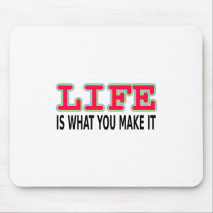 Mousepad A Vida É O Que Você Faz