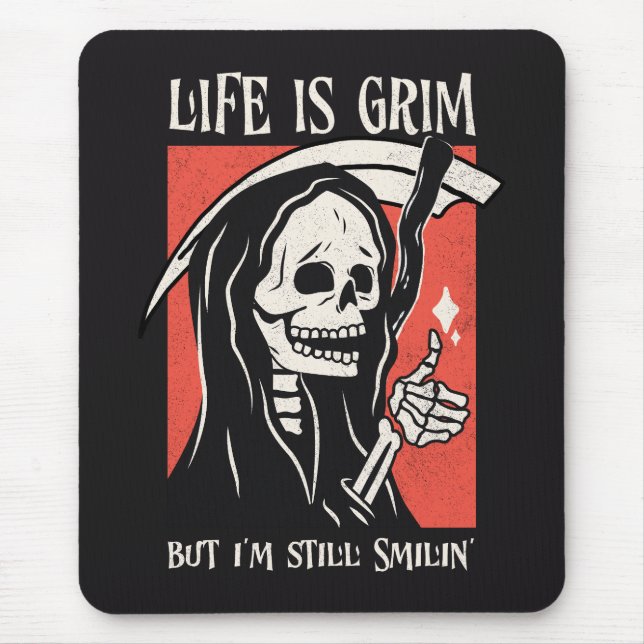Mousepad A Vida É Um Grim Funny Grim Reaper Engraçado Sarcá (Frente)
