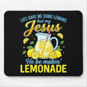 Mousepad A Vida Me Deu Alguns Limões Mas Meu Jesus Ele Está
