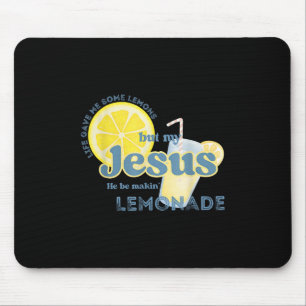 Mousepad A Vida Me Deu Alguns Limões, Mas Meu Jesus Que Ele