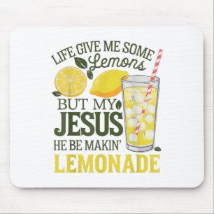Mousepad A Vida Me Deu Alguns Limões Mas Meu Jesus Que Ele