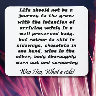 Mousepad A vida não deve ser uma viagem à sepultura com