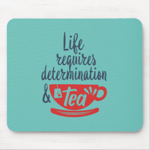 Mousepad A vida requer determinação e citação engraçad