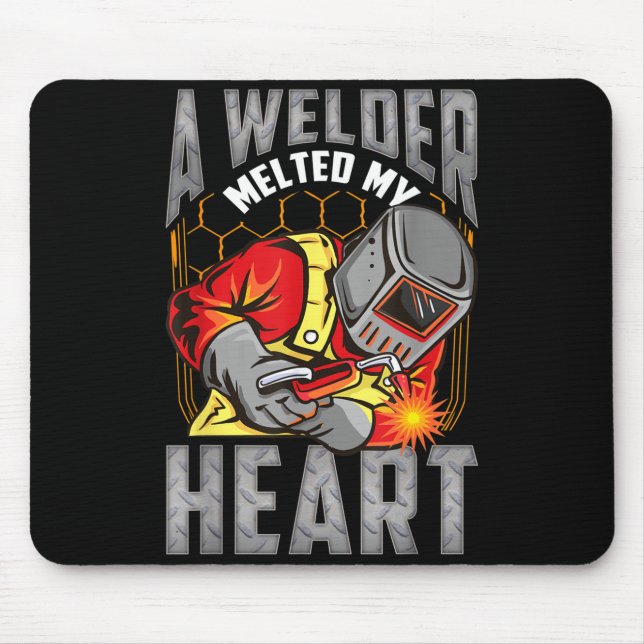 Mousepad A Welder Melted My Heart Valentine Wife Girlfriend (Frente)