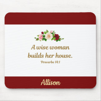 Mousepad A Wise Woman - Proverbs 14:1 Personalized