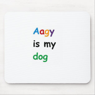 Mousepad Aagy é meu cachorro