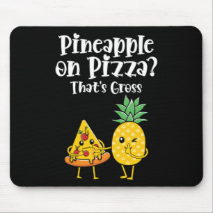 Mousepad Abacaxi na Pizza Que é Engraçado Dizer Comida