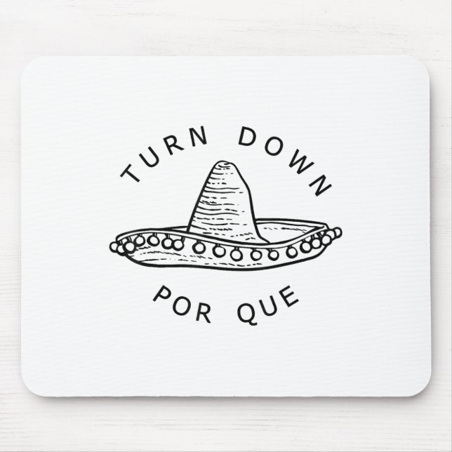 Mousepad Abaixar Por Que Funny Cinco Mayo Mexicano Fiesta (Frente)