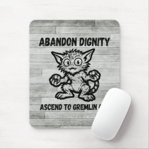 Mousepad Abandonar Dignidade Ascender ao Gremlin Gato Meme