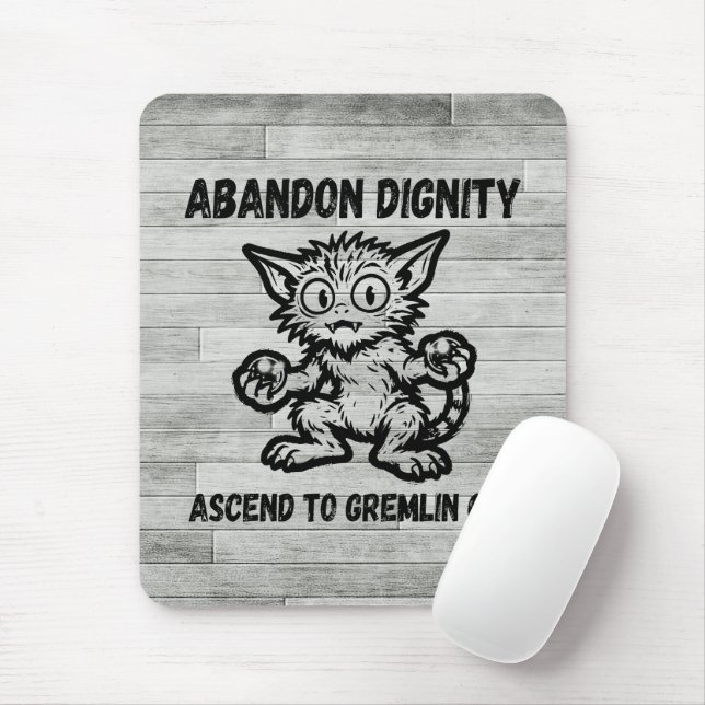 Mousepad Abandonar Dignidade Ascender ao Gremlin Gato Meme  (Com mouse)