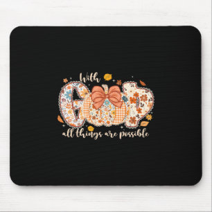 Mousepad Abóbora de Ação de Graças Com Deus Todas as Coisas