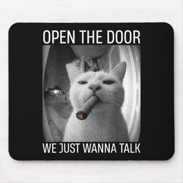Mousepad Abra a porta, queremos conversar meme de gato gang (Frente)