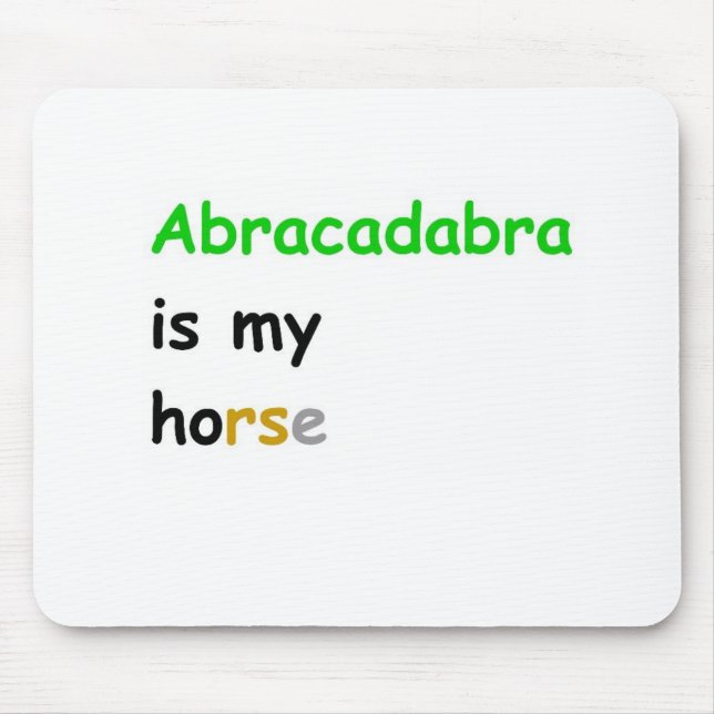 Mousepad Abracadabra é o meu cavalo (Frente)