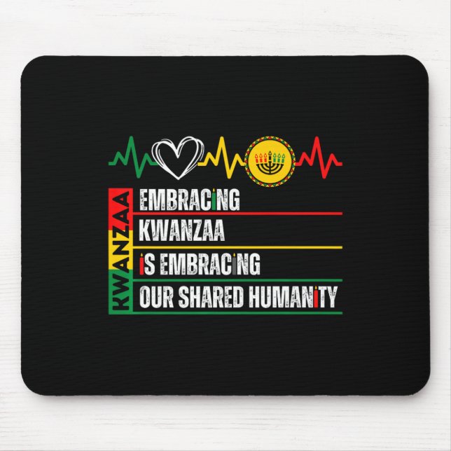 Mousepad Abraçar Kwanzaa É Nossa Humanidade Compartilhada Á (Frente)