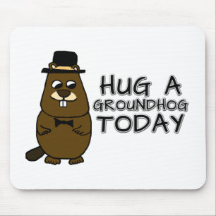 Mousepad Abraçar uma marmota hoje