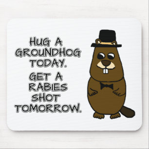 Mousepad Abraçar uma marmota hoje. Tira uma dose de raiva a