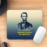 Mousepad Abraham Lincoln Cote<br><div class="desc">Uma citação motivacional de Abraham Lincoln.</div>