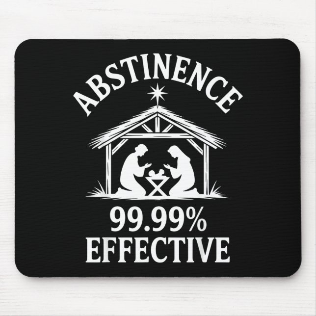 Mousepad Abstinence 99.99% Effective Fun Holiday Humor  (Frente)