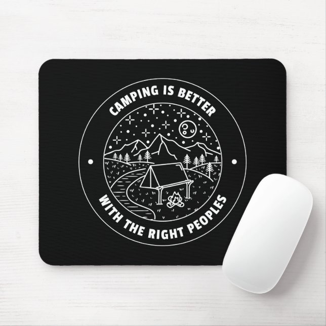 Mousepad Acampar é melhor com as pessoas certas (Com mouse)