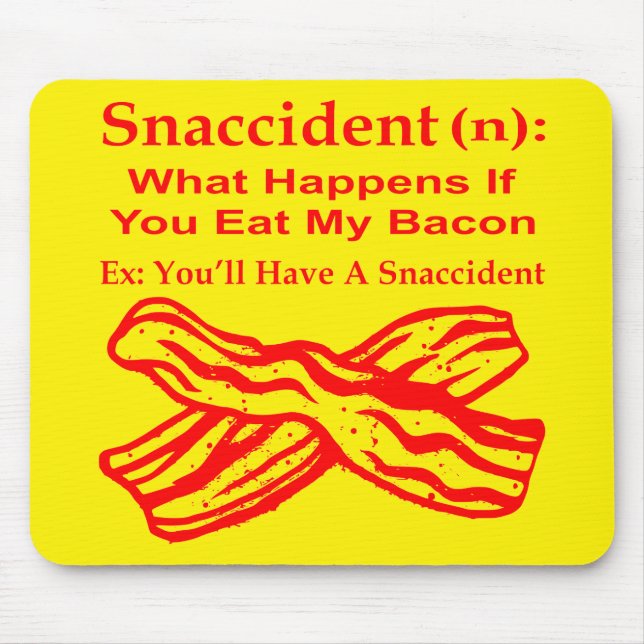 Mousepad Acidente (N) O Que Acontece Se Comer O Meu Bacon # (Frente)