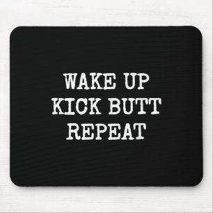 Mousepad Acordar Chutar a Bund@ Repetir Motivação