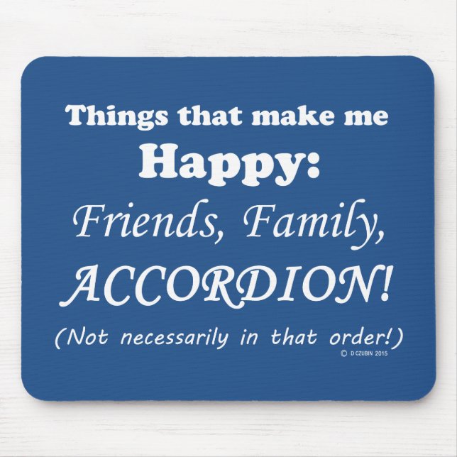 Mousepad Acordeão me deixa feliz (Frente)
