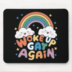 Mousepad Acordou Gay de novo o mês do orgulho LGBT Groovy