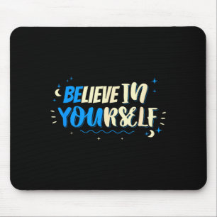 Mousepad Acredite Em Si Mesmo Frase Motivacional Citação De