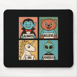 Mousepad Acredite Em Si Mesmo_ Monstro Adorável & Alien