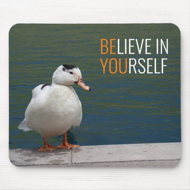 Mousepad Acredite em si mesmo Pato Branco (Frente)