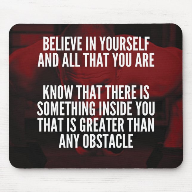 Mousepad Acredite em si mesmo - Trabalhe em Motivação (Frente)
