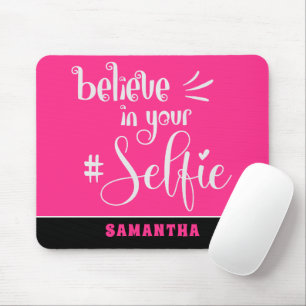 Mousepad Acredite no seu nome de Selfie Cite Preto Branco R