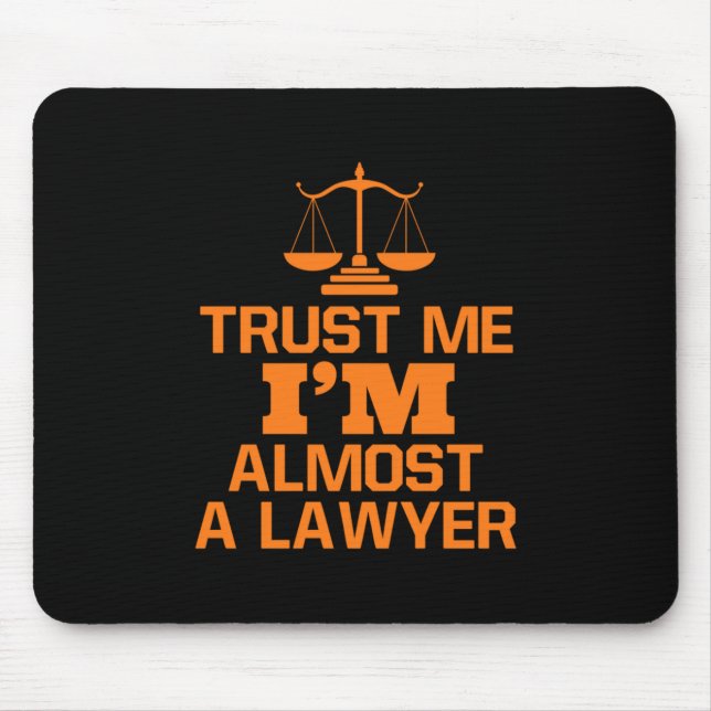 Mousepad Acredite Que Sou Quase Um Advogado (Frente)