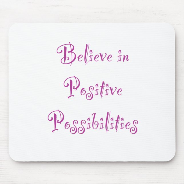 Mousepad Acreditem em possibilidades positivas (Frente)