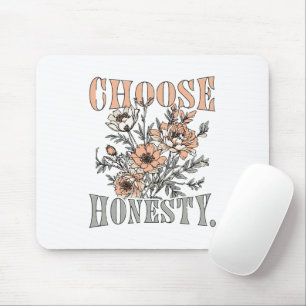 Mousepad Adesivo de Citação Motivacional Escolha Honestidad