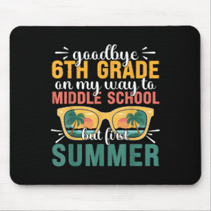 Mousepad Adeus, 6, A Caminho Do Ensino Médio, Mas Primeiro