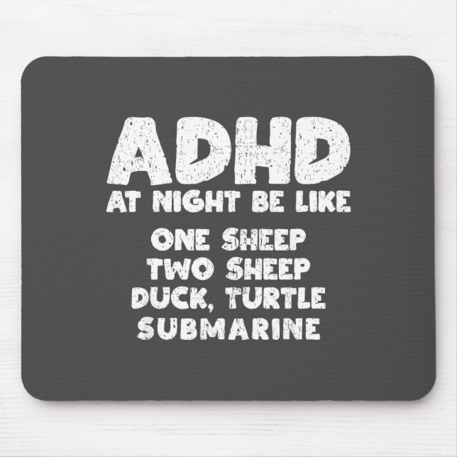 Mousepad Adhd At Night Be Like Funny Adhd Quote  (Frente)