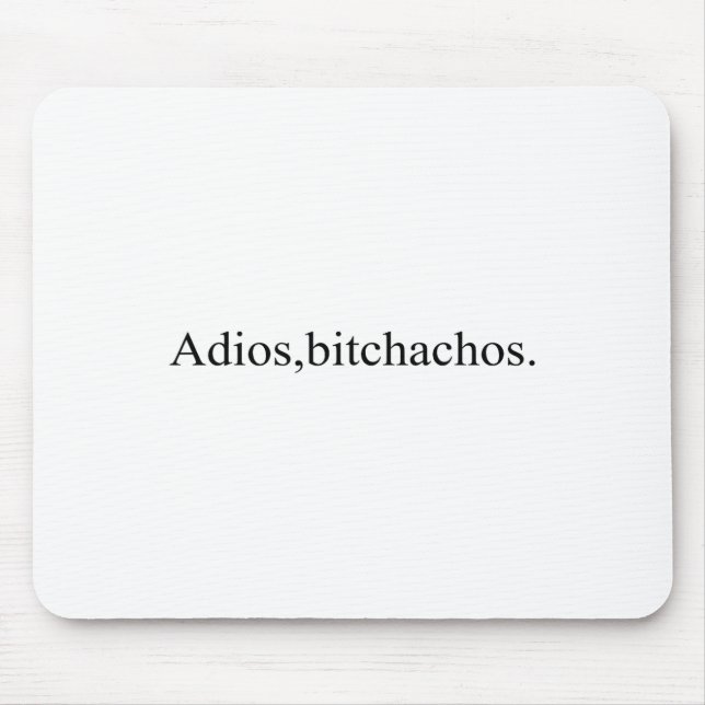 Mousepad Adios Achos Funny Cinco de Mayo (Frente)