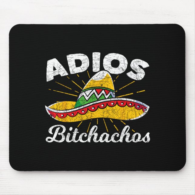 Mousepad Adios Achos Sombrero Fiesta Mexico Funny Cinco De  (Frente)