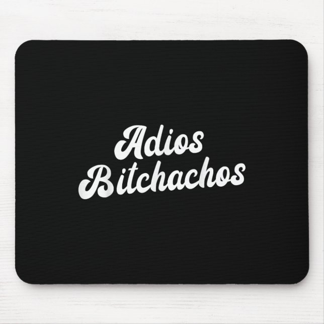 Mousepad Adios Achos Womens Cinco De Mayo Adios Achos (Frente)