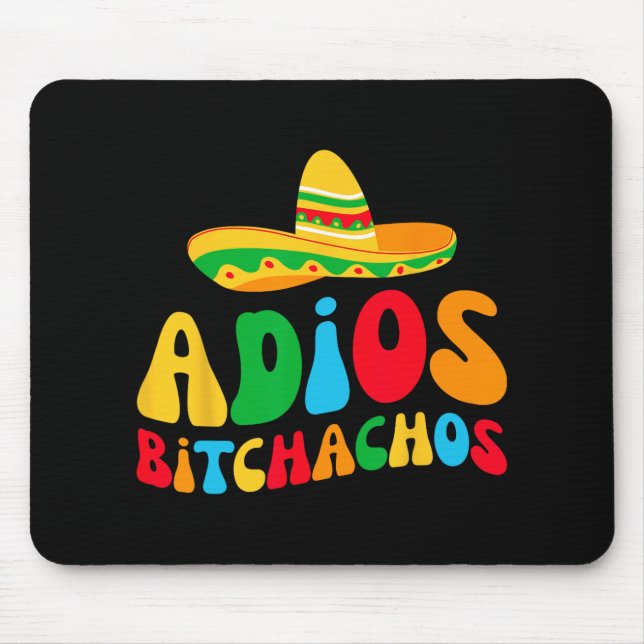 Mousepad Adios Bichachos Bride Squad My Final Fiesta Bachel (Frente)
