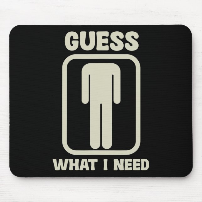 Mousepad Adivinha O Que Preciso De Gráfico Da Cabeça (Frente)