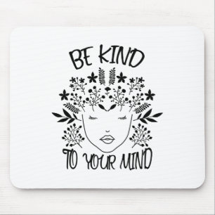 Mousepad Adorável Para Sua Mente Sensibilização Para A Saúd