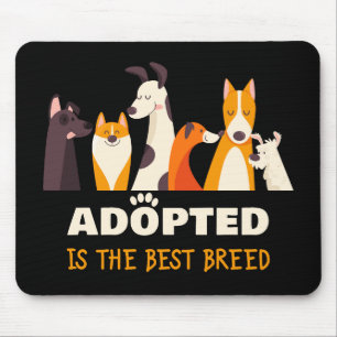 Mousepad Adotado é a melhor raça: abrigo de resgate de cães
