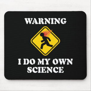 Mousepad Advertindo eu faço minha própria ciência -