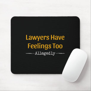 Mousepad Advogados Também Têm Sentimentos Alegadamente - Ad