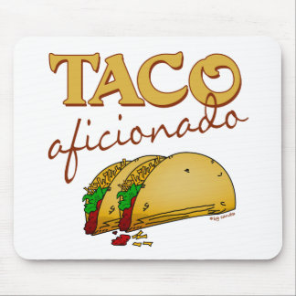 Mousepad Aficionado do Taco
