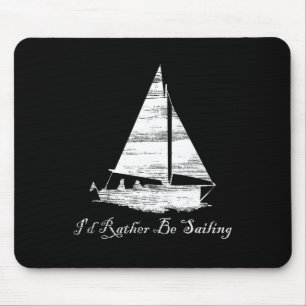 Mousepad Aflito Eu Preferiria Estar Velejando Barco à Vela 