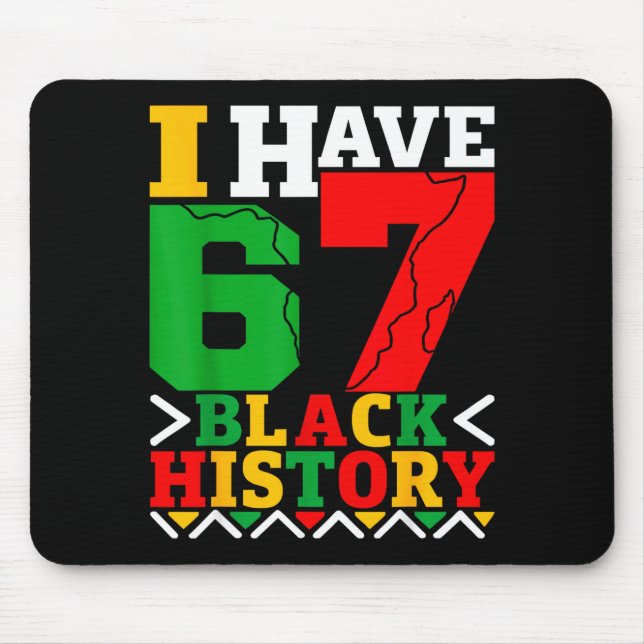Mousepad African American Pride I Have 67 Black History Mon (Frente)
